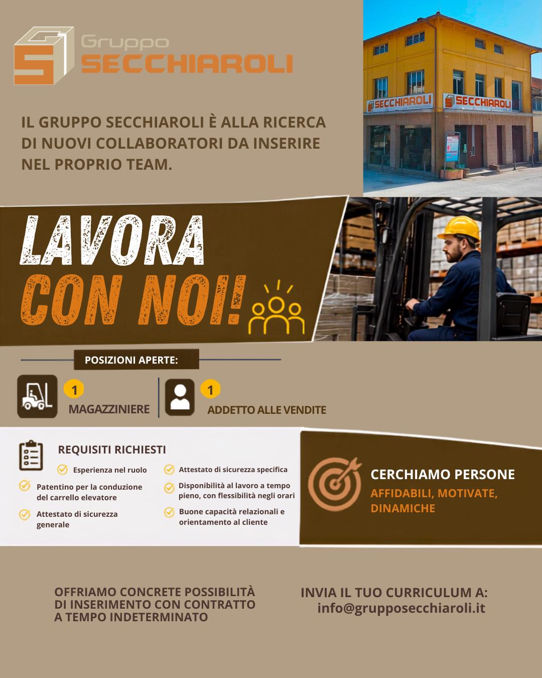 🚨 𝐋𝐀𝐕𝐎𝐑𝐀 𝐂𝐎𝐍 𝐍𝐎𝐈!
Il 𝐆𝐫𝐮𝐩𝐩𝐨 𝐒𝐞𝐜𝐜𝐡𝐢𝐚𝐫𝐨𝐥𝐢, azienda con oltre 𝟕𝟓 𝐚𝐧𝐧𝐢 𝐝𝐢 𝐞𝐬𝐩𝐞𝐫𝐢𝐞𝐧𝐳𝐚 e punto di riferimento nel settore dei materiali edili e delle strutture in legno, è alla ricerca di nuovi collaboratori da inserire nel proprio team.
𝐏𝐨𝐬𝐢𝐳𝐢𝐨𝐧𝐢 𝐚𝐩𝐞𝐫𝐭𝐞:
🔹 1 𝐌𝐚𝐠𝐚𝐳𝐳𝐢𝐧𝐢𝐞𝐫𝐞
🔹 1 𝐀𝐝𝐝𝐞𝐭𝐭𝐨 𝐚𝐥𝐥𝐞 𝐕𝐞𝐧𝐝𝐢𝐭𝐞
📍 𝐒𝐞𝐝𝐞 𝐝𝐢 𝐥𝐚𝐯𝐨𝐫𝐨: Orciano di Terre Roveresche (PU)
### Requisiti richiesti
✅ Esperienza nel ruolo
✅ Patentino per la conduzione del carrello elevatore
✅ Attestato di sicurezza generale
✅ Attestato di sicurezza specifica
✅ Disponibilità al lavoro a tempo pieno, con flessibilità negli orari
✅ Buone capacità relazionali e orientamento al cliente
🎯 Cerchiamo persone affidabili, motivate, dinamiche e desiderose di entrare a far parte di un'azienda solida, dove professionalità, collaborazione e attenzione al cliente sono valori fondamentali.
📄 𝐎𝐟𝐟𝐫𝐢𝐚𝐦𝐨 𝐜𝐨𝐧𝐜𝐫𝐞𝐭𝐞 𝐩𝐨𝐬𝐬𝐢𝐛𝐢𝐥𝐢𝐭𝐚̀ 𝐝𝐢 𝐢𝐧𝐬𝐞𝐫𝐢𝐦𝐞𝐧𝐭𝐨 𝐜𝐨𝐧 𝐜𝐨𝐧𝐭𝐫𝐚𝐭𝐭𝐨 𝐚 𝐭𝐞𝐦𝐩𝐨 𝐢𝐧𝐝𝐞𝐭𝐞𝐫𝐦𝐢𝐧𝐚𝐭𝐨, all'interno di un ambiente di lavoro dinamico e orientato alla crescita professionale.
📩 𝐈𝐧𝐯𝐢𝐚 𝐢𝐥 𝐭𝐮𝐨 𝐜𝐮𝐫𝐫𝐢𝐜𝐮𝐥𝐮𝐦 all'indirizzo info@grupposecchiaroli.it
Se cerchi un'azienda nella quale costruire un percorso professionale stabile e duraturo, 𝐭𝐢 𝐚𝐬𝐩𝐞𝐭𝐭𝐢𝐚𝐦𝐨 𝐧𝐞𝐥 𝐧𝐨𝐬𝐭𝐫𝐨 𝐭𝐞𝐚𝐦!
💰 Retribuzione: RAL compresa tra €23.000 e €28.000, commisurata all'esperienza e alle competenze del candidato, nel rispetto del CCNL applicato.