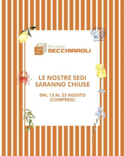 Le sedi del Gruppo Secchiaroli si prendono una piccola pausa estiva: saremo chiusi dal 13 al 23 agosto compresi.

☀️Ci rivediamo il 24 agosto carichi di nuova energia e pronti per i vostri prossimi progetti.